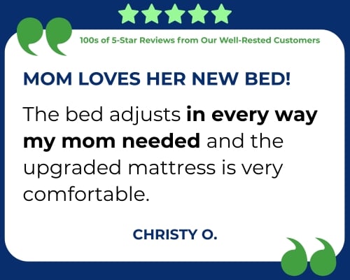 Mom loves her new bed!